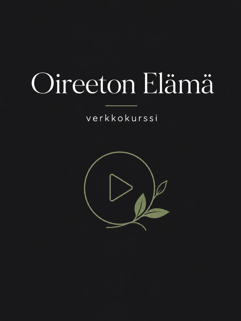 Oireeton Elämä — verkkokurssi – kansikuva